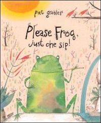 Please Frog, Just One Sip!