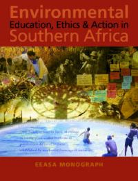 Environmental education, ethics and action in Southern Africa
