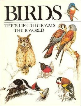 Birds: Their Life Their ways Their World