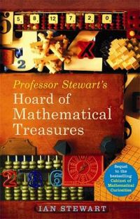 Professor Stewart's Hoard of Mathematical Treasures: Another Drawer from the Cabinet of Curiosities