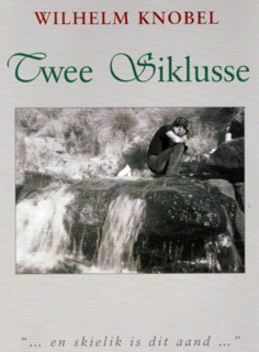 Twee Siklusse, compiled and published by Deon Knobel